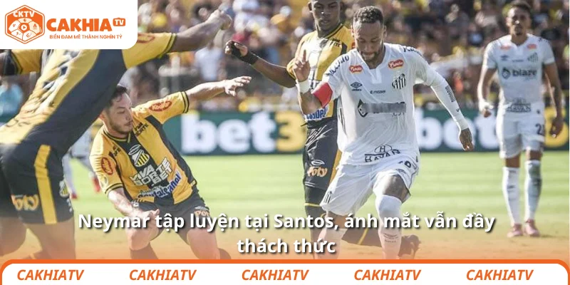 Neymar bị Ancelotti “làm ngơ” trong kế hoạch Brazil mới 3 Neymar tập luyện tại Santos, ánh mắt vẫn đầy thách thức