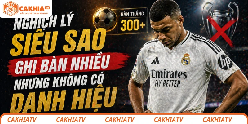 10 Năm Trắng Tay Của Mbappé Tại C1 Nghịch Lý Của Một Siêu Sao 2 Nghịch lý ghi bàn nhiều nhưng 10 năm vẫn trắng tay của Mbappé